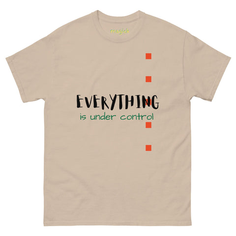 The "Under Control" Men's Classic Tee by Magick is 100% cotton and beige, featuring "EVERYTHING is under control" in bold black and green text. It sports a streetwear style with three orange squares vertically aligned on the right side for a modern flair.